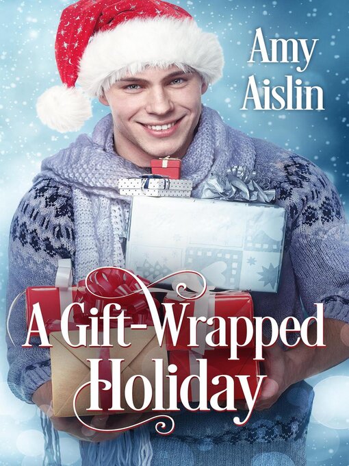 Title details for A Gift-Wrapped Holiday by Amy Aislin - Available